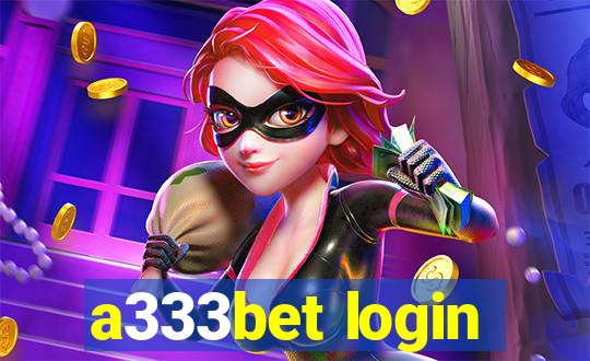 a333bet login